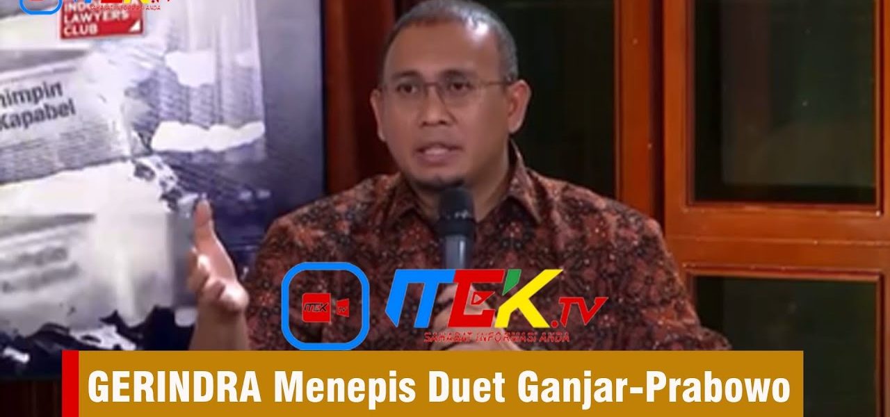 GERINDRA Tepis Wacana Duet Ganjar   Prabowo